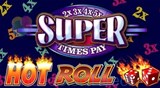 Hot Roll Super Times Pay